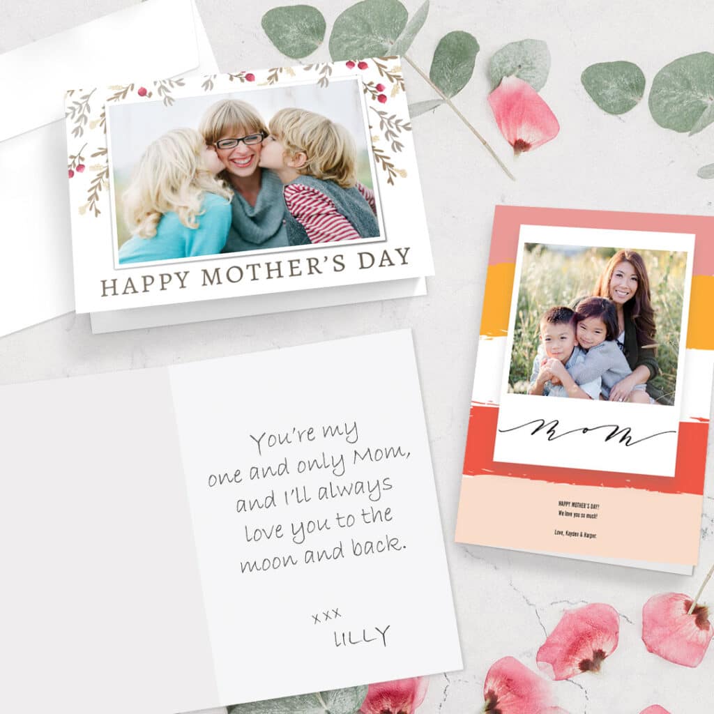 choose a pre-built mothers day card design for your mom. Just add photos and text